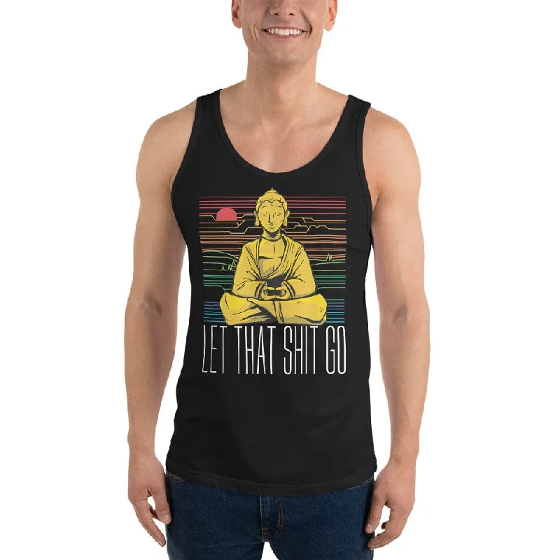 Buddha - Let that shit go - Unisex Tank Top